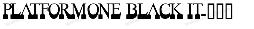 PlatformOne Black It字体转换